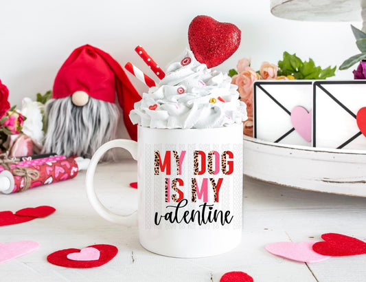 My dog is my Valentine | Coffee Mugs
