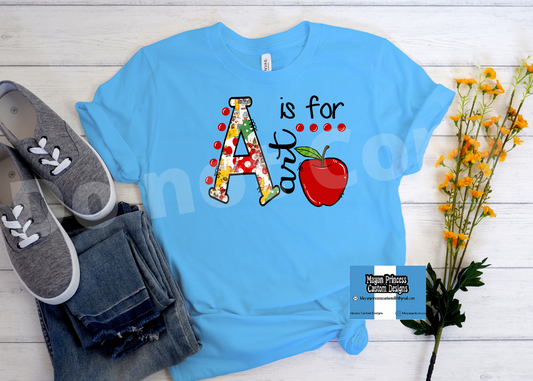 A is for Art  | T shirt