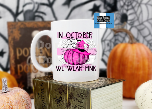 In october we wear pink | Coffee Mugs