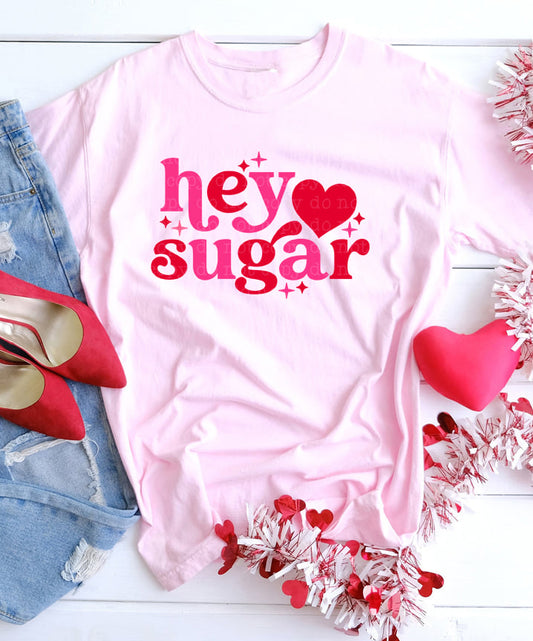 Hey sugar | T shirt Valentine's