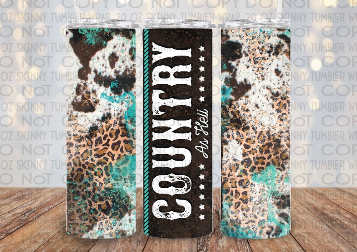 Country as Hell | 20 oz Skinny Tumbler Sublimation