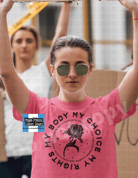 Round My body my choice | Women's rights T Shirt