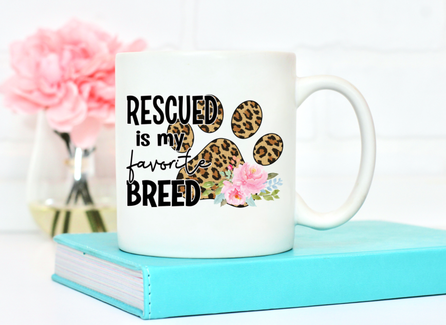 Rescued is my Favorite Breed | Coffee Mugs