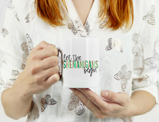 Let the Shenanigans begin | Coffee Mugs