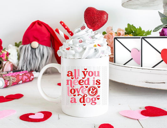 All you need is love & a dog | Coffee Mugs Valentine's